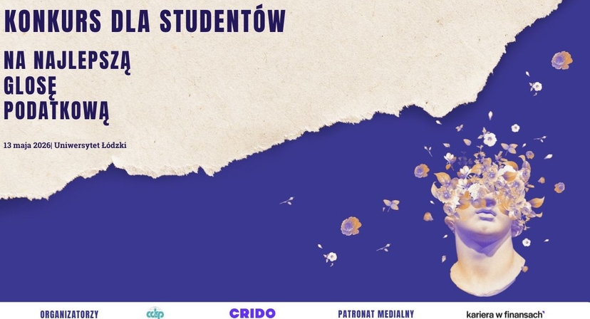 Konkurs dla studentów na najlepszą glosę podatkową.